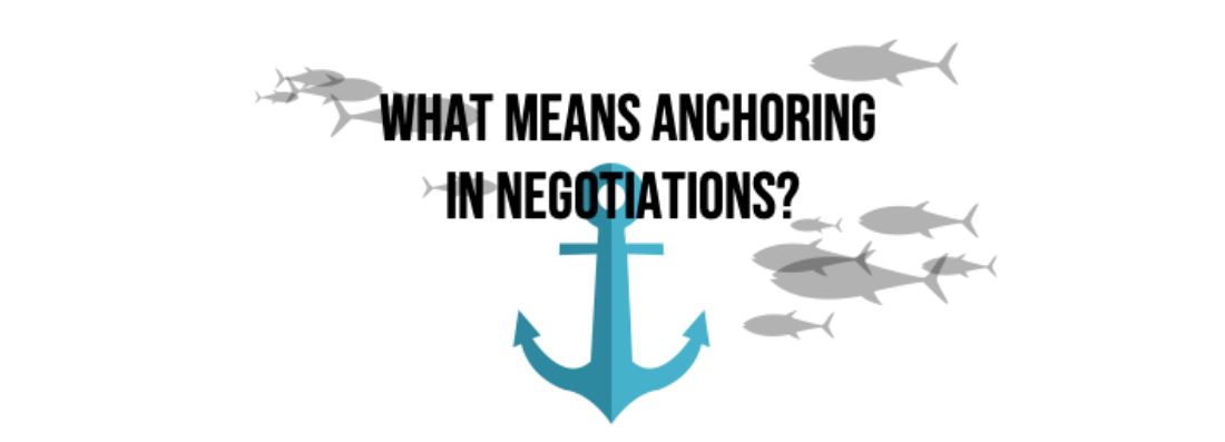 Was ist Anchoring in Verhandlungen?